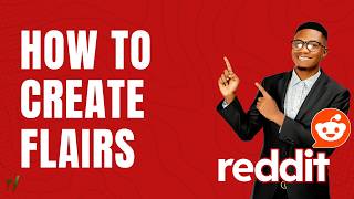 How to Create Flairs in Reddit | Full 2026 Guide