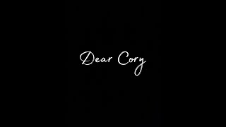 Dear Cory