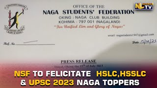 NSF TO FELICITATE HSLC, HSSLC \u0026 UPSC 2023 NAGA TOPPERS FROM ACROSS NAGA HOMELAND