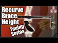 Set your Recurve Brace Height like a Pro | Archery Tuning Series Episode 8