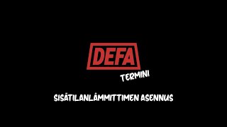 Sisätilanlämmittimen asennus - Defa Termini II 1200