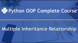 Multiple Inheritance Relationship in Python OOP