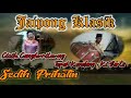 SEDIH PRIHATIN - JAIPONG KLASIK - Cicih Cangkurileung Tepak Kendang Ki Sarta