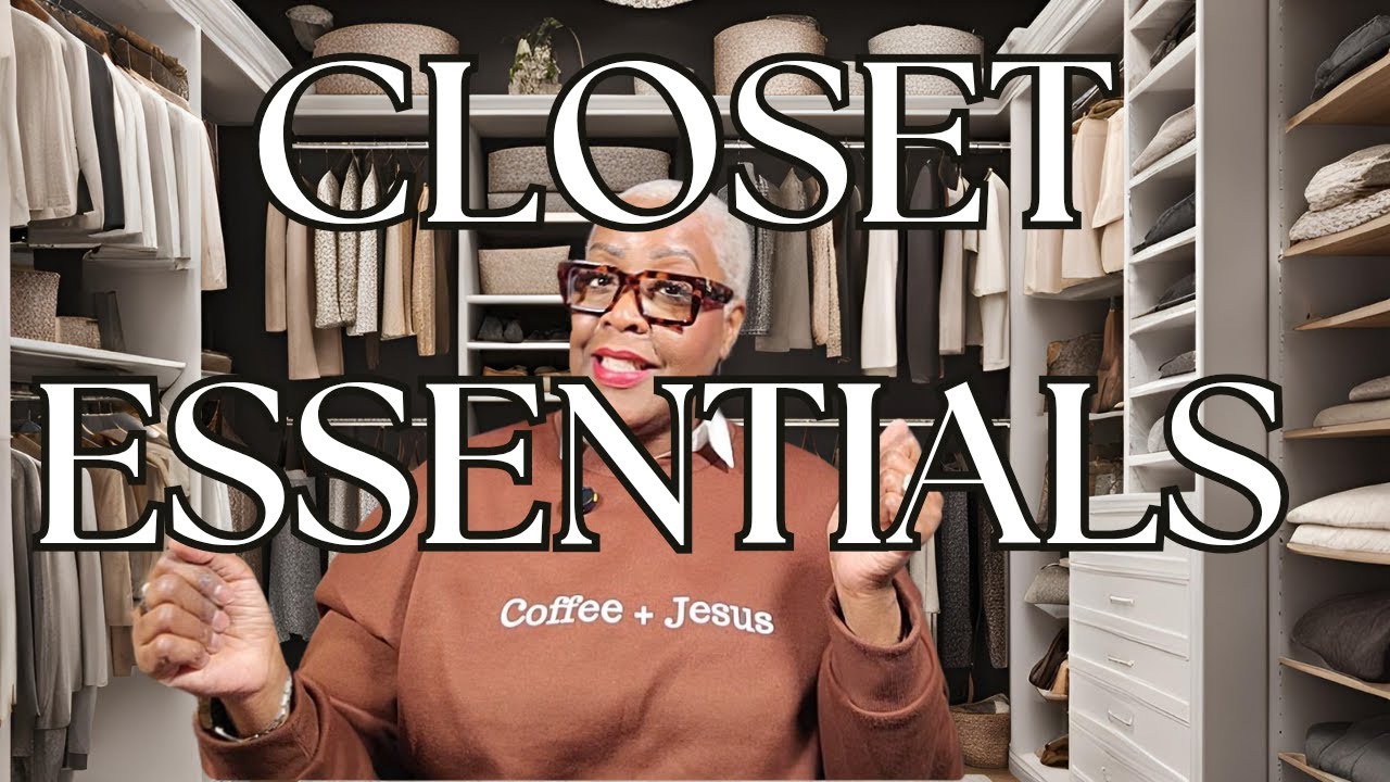 Closet Essentials My Must Haves Youtube