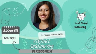 Virtual Shadowing Session: Dr. Nerea Robles