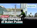 Ini Trik Agar Tidak Kelelahan Saat Olahraga di Bulan Puasa