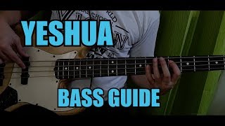 Yeshua by Jednego Serca Jednego Ducha \u0026 New Life'm (Bass Guide)