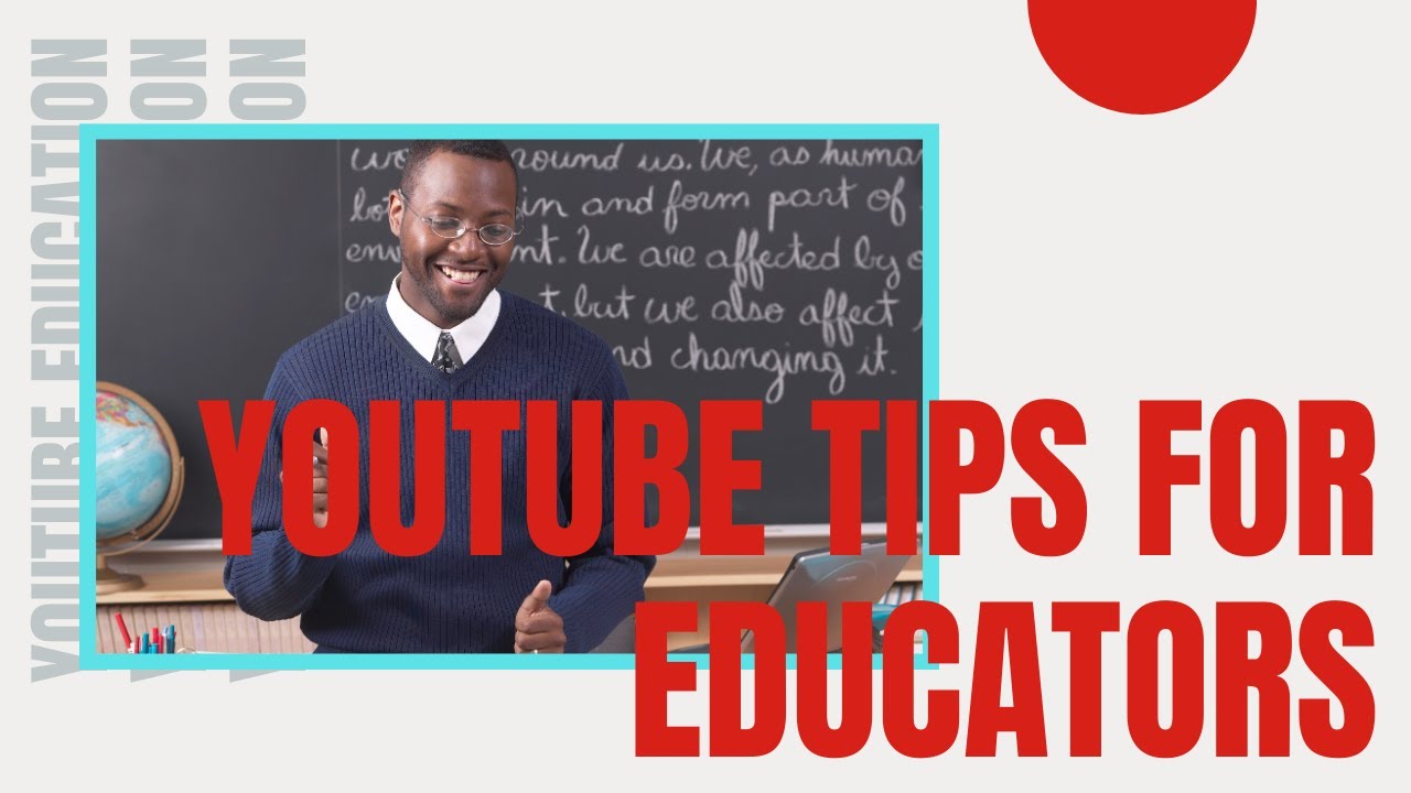 Youtube Tips For Teachers Youtube