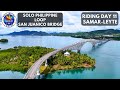 Day 11 | SOLO PHILIPPINE LOOP | HONDA ADV 160 | SAMAR-LEYTE