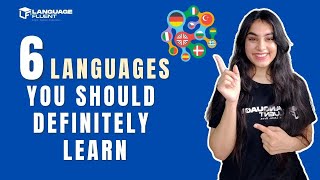 6 Languages You Should Definitely Learn | Lean Languages | Language Fluent
