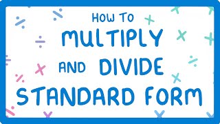 How to Multiply and Divide in Standard Form (Part 3/4) (2026/27 exams)