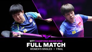 FULL MATCH | Sun Yingsha vs Wang Yidi | WS F | #WTTMacao 2024