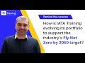 IATA Training | How does IATA Training support the industry’s Fly Net Zero by 2050 target?