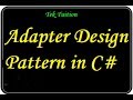 Adapter Design Pattern in C#