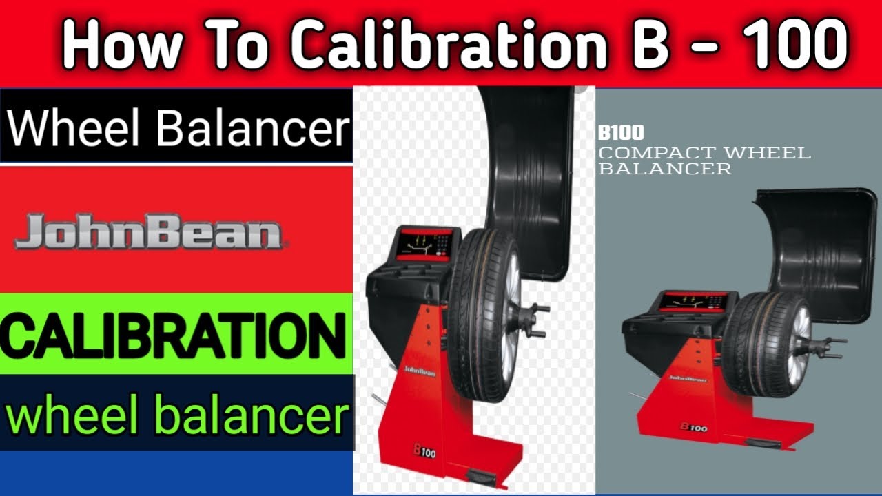 How To Calibration Johnbean B 100 Wheel Balancer | Calibration Wheel ...