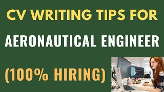 Aeronautical Engineer CV writing format | Aeronautical Engineer jobs | Aeronautical Engineer jobs