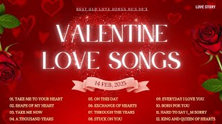 Love Song 2025 - Valentine Love Song | Best Valentine Love Songs Collection 2025