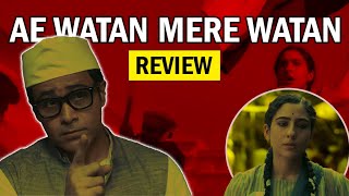 Ae Watan Mere Watan (2024) Movie Review | Review With Andy