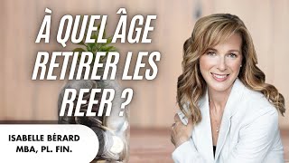 À quel âge retirer les REER ?