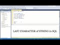 How to get LAST CHARACTER of STRING in SQL