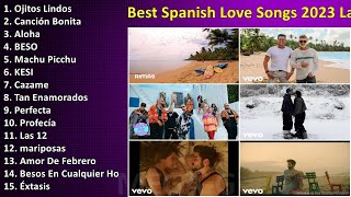 Best Spanish Love Songs 2023   Latin Romantic Music 2023 Beautiful Spanish Love Songs Playlist