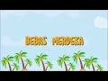 Steven n' Coconut Treez - Bebas Merdeka [Cover : R.U]