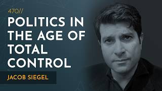 The Information State: Politics in the Age of Total Control | Jacob Siegel