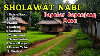 SHOLAWAT NABI POPULER SEPANJANG MASA - SHOLAWAT BIKIN HATI TENANG - SHOLAWAT PENYEJUK HATI