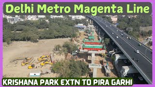 Krishna Park Extn. to Pira Garhi Update | Delhi Metro Magenta Line