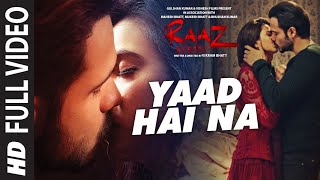 Yaad Hai Na Full Video Song HD | Raaz Reboot | Arijit Singh | Emraan Hashmi | Love Songs