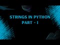 Python Strings Explained | String Methods Tutorial for Beginners