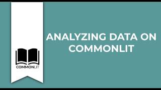 Analyzing Data on CommonLit