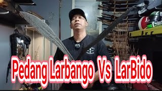 Perbedaan #pedang LAR BANGO dengan LAR BIDO.