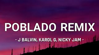 J Balvin, Karol G, Nicky Jam - Poblado Remix (Letra) ft. Crissin, Totoy El Frio, Natan & Shander