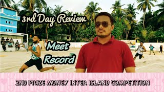 Meet Record | 3rd Day Review| 2nd Prize Money Inter Island Athletics and Swimming Competition 2024