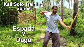 Pekiti Tirsia Kali Solo Training Day 10 - Espada Y Daga