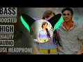 ussumu laresay bass boosted high quality audio movie uthama puthiran bass music