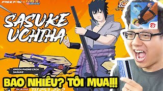 Tiêu Sạch Tiền, Tôi Trở Thành Uchiha Sasuke Free Fire Naruto