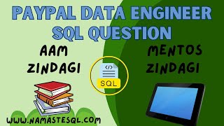 PayPal Data Engineer SQL Interview Question (and a secret time saving trick)