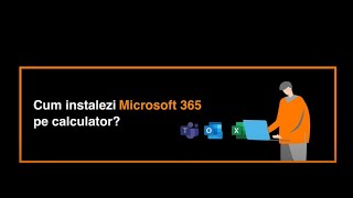 Cum instalezi Microsoft 365 pe calculator?