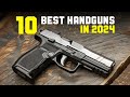 The Top 10 BEST Full Size Handguns In 2024!