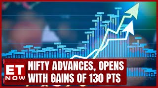 Nifty Advances For 2 Days In A Row; Opens With Gains Of 130 Pts | First Trade | Stock News