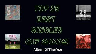 Top 25 Best Singles of 2009 (from AOTY - AlbumOfTheYear)