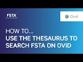 How to... use the thesaurus to search FSTA on Ovid