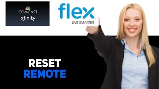 How To Reset Your Xfinity Flex Remote 2025