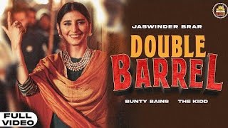 Double Barrel | Jaswinder Brar | Bunty Bains | New Punjabi Song Status 2021 | Whatsapp Status