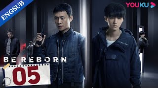 [Be Reborn] EP05 | Detective Cracks Cases with Talented College Boy | Zhang Yi/Wang Junkai | YOUKU