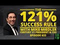 The 121% Rule with Century 21 President and CEO Mike Miedler