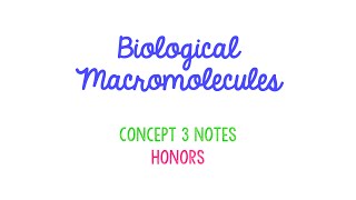 (OLD) Unit 1 Macromolecules Notes HONORS