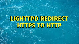 lighttpd redirect https to http